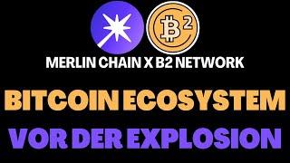 Merlin Chain x B2 Network ️ Bitcoin Ecosystem vor der Explosion 