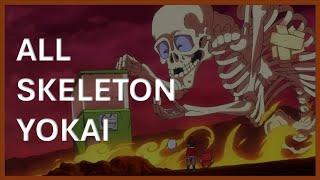 Yo-kai Watch: All Skeleton Yokai