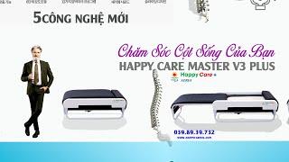 Giường Hỗ Trợ  Điều Trị Bệnh Cột Sống Happy Care Master V3 Plus? 039.89.39.732