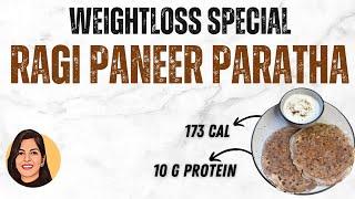 Weightloss Special Paratha | Ragi Paneer Paratha | Paneer Paratha Recipe