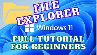 How to use File Explorer in Windows 11