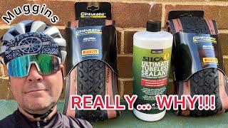 Silca Ultimate Tubeless Sealant with Pirelli Cinturato Gravel Mediums - Why… WHY DO I BOTHER!