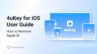 Tenorshare 4uKey 2024 Guide: How to Remove Apple ID