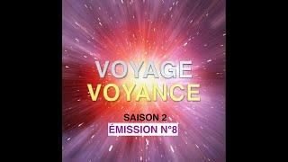 VOYAGE VOYANCE ÉMISSION N°8 (SAISON 2) - 05/11/2024