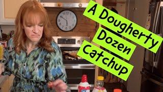A Dougherty Dozen Catchup
