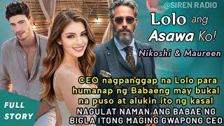 CEO NAGPANGGAP NA LOLO PARA HUMANAP NG BABAENG AALUKIN NYA NG KASAL, MAPAPAYAG KAYA NYA ITO?