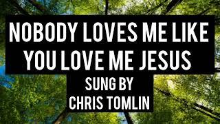 NOBODY LOVES ME LIKE YOU | @christomlinmusic(original song contains from @christomlinmusic)