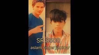 SR 8500 Aslam singer jamidar New song #flowers #4k #hdstatus #video