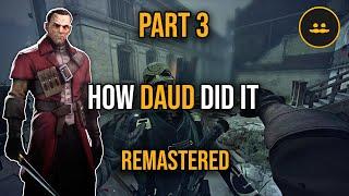 Lore Accurate Daud - Part 3 - Knife Of Dunwall Remastered