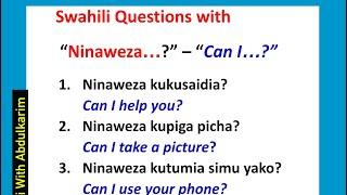 50 Swahili Questions with “Ninaweza…?” - Can I…?