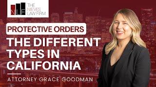 What are the Different Types of Protective Orders in California? | Oakland Protective Order Lawyer