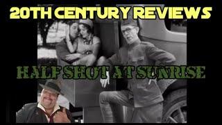 20th century reviews half shot at sunrise review