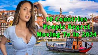 10 Countries People Regret Moving To in 2024: A Reality Check