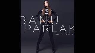 Banu Parlak - Narin Yarim (Akustik) (+Sözleri)