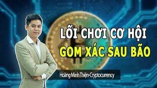 14- Lối Chơi Cơ Hội, Gom Xác Sau Bão