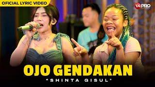 OJO GENDAKAN - SHINTA GISUL (OFFICIAL VIDEO LYRIC)