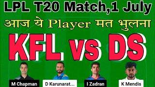 kfl vs ds dream11 prediction today match.kfl vs ds prediction.kfl vs ds t20.lanka premium league2024