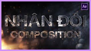 Học After Effects cơ bản: Nhân đôi Composition trong After Effects | Tú Thanh Blog