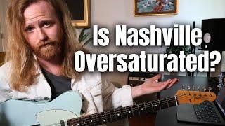 Is Nashville Oversaturated?