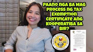 Paano nga ba mag Process ng Tax Exemption Certificate ang Kooperatiba sa BIR? | Doc Medy