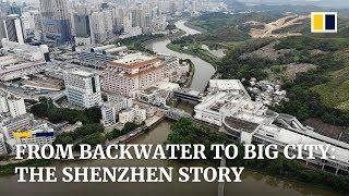 From backwater to big city: Shenzhen's transformation through reform and opening up