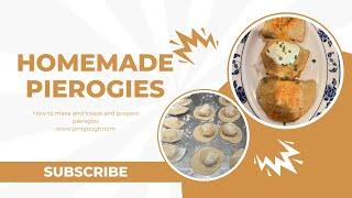 Homemade Pierogies // Freezer Banking //Jeni Gough