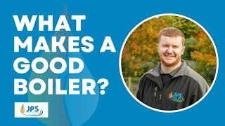 What makes a good boiler?