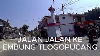 JALA-JALAN KE EMBUNG TLOGOPUCANG