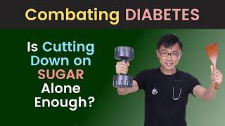 Dr Chan asks, "Combating Diabetes, is Cutting Down on Sugar Alone Enough?"