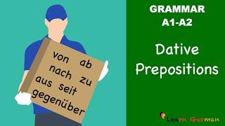 Learn German | German Grammar | Dative prepositions | Präpositionen im Dativ | A1