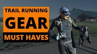 Trail Running GEAR MUST HAVES