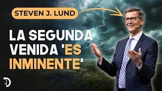 La Segunda Venida "ES INMINENTE" | Steven J. Lund