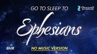 SLEEP to EPHESIANS  | NO MUSIC VERSION | Streams of Scripture | Audio Bible Peaceful Voice