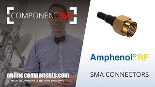 Component360: Amphenol RF SMA Connectors