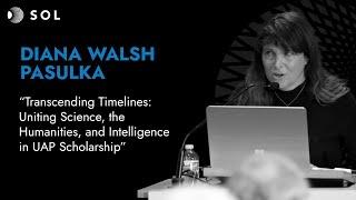 Diana Walsh Pasulka, Ph.D. on Uniting Science, the Humanities, and Intelligence in UAP Scholarship