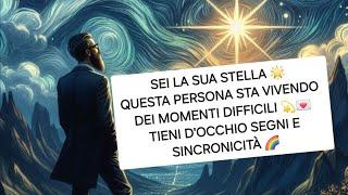 UNA PERSONA STA ATTRAVERSANDO DELLE DIFFICOLTÀ. SEI LA SUA STELLA POLARE E TU LO SENTI 