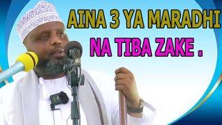 AINA 3 ZA MARADHI NA TIBA ZAKE //SHEIKH OTHMAN MAALIM