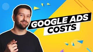 Google Ads Costs In 2025