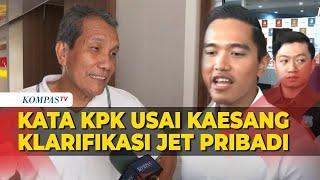 [FULL] Keterangan KPK usai Kaesang Pangarep Klarifikasi Terkait Penggunaan Jet Pribadi