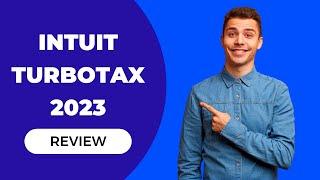 Intuit TurboTax 2023: Maximizing Your Tax Refund - Full Review