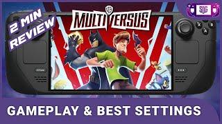 Multiversus Steam Deck Gameplay & best settings - 2 min review