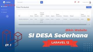 LARAVEL 12  UNTUK PEMULA - BIKIN APLIKASI SI DESA (VIEW DATA PENDUDUK)