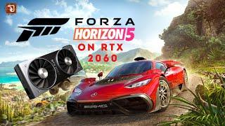 FORZA HORIZON 5 ON RTX 2060 6GB