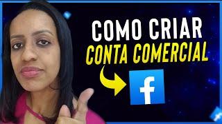 FACEBOOK - Como Criar uma Conta Comercial (Passo a Passo) | Ana Villar