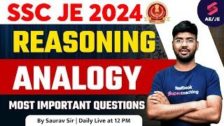 SSC JE 2024 Reasoning Classes | Analogy Basic to Advance | Reasoning for SSC JE 2024 By Saurav Sir