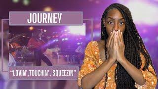 Journey - Lovin', Touchin', Squeezin'| REACTION 
