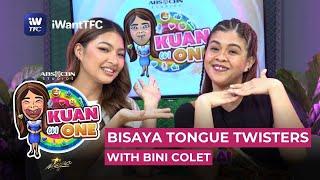 Bisaya Tongue Twisters with KUANTie Melai and BINI Colet | Watch Kuan On One on iWantTFC!