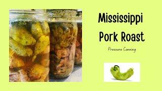 Mississippi Pork Roast // Pressure Canning