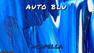 auto blu - ACAPELLA (prod.FSKurgan Official)