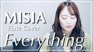 【フルート】MISIA/Everything フジテレビ系ドラマ『やまとなでしこ』主題歌